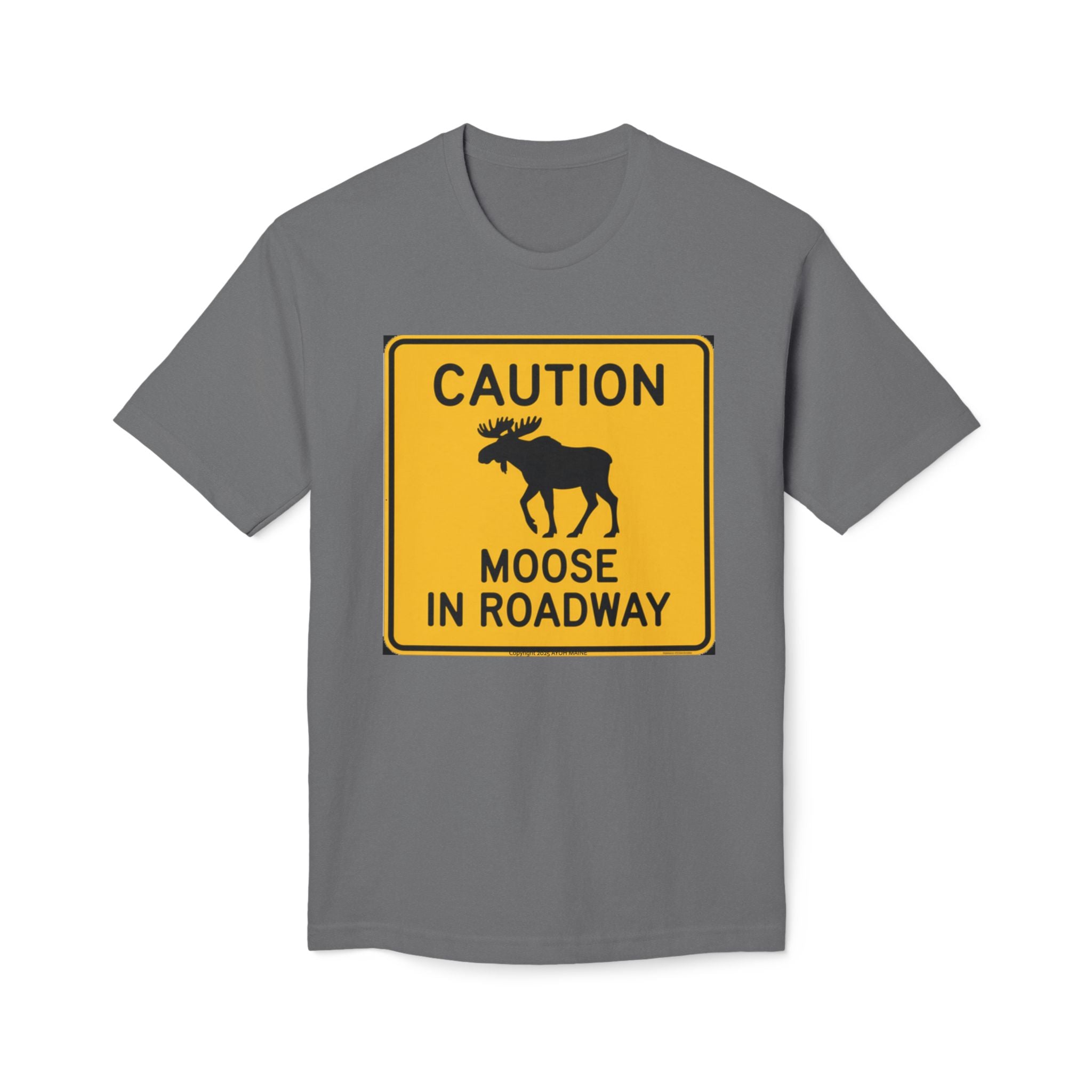 Maine MOOSE CAUTION Road Sign T-Shirt
