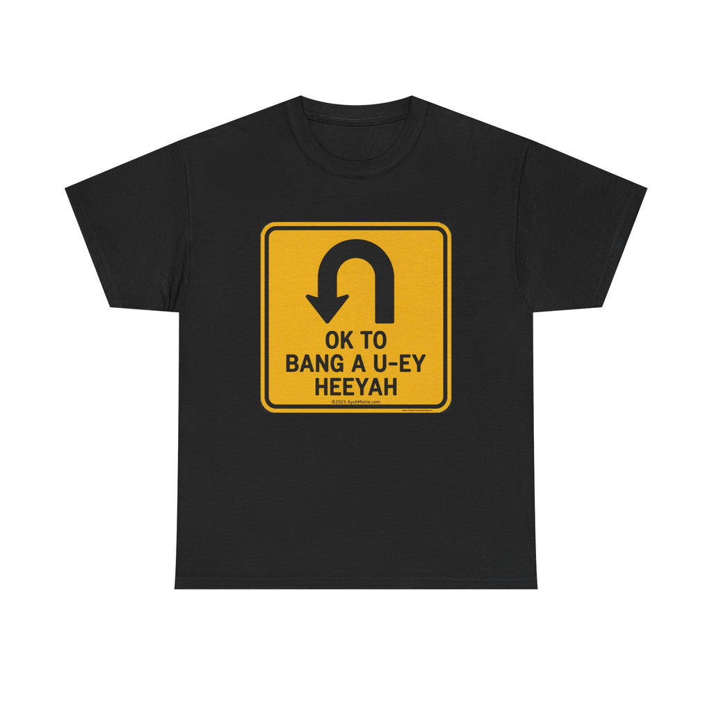 Maine BANG A U-EY Funny Road Sign T-shirt