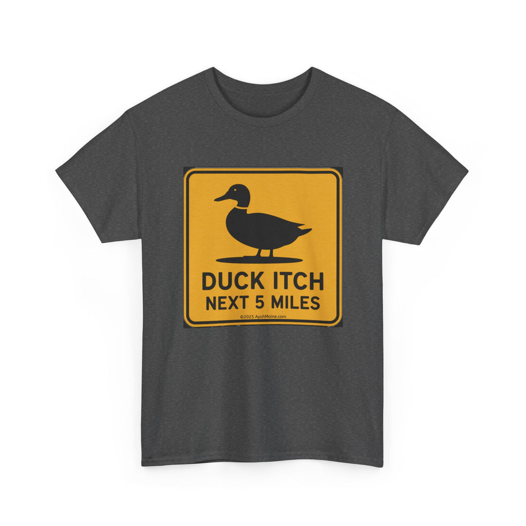 Maine DUCK ITCH Funny Road Sign T-Shirt