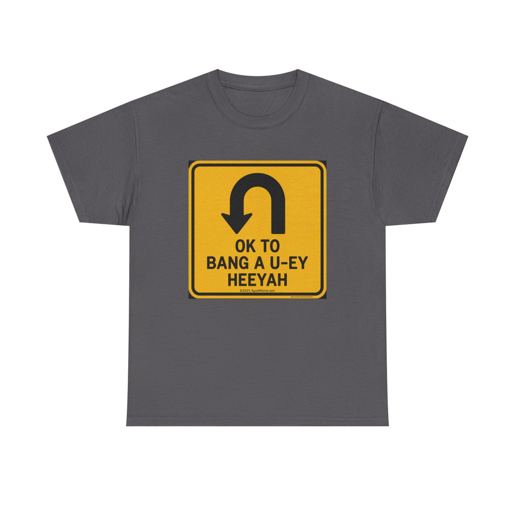 Maine BANG A U-EY Funny Road Sign T-shirt