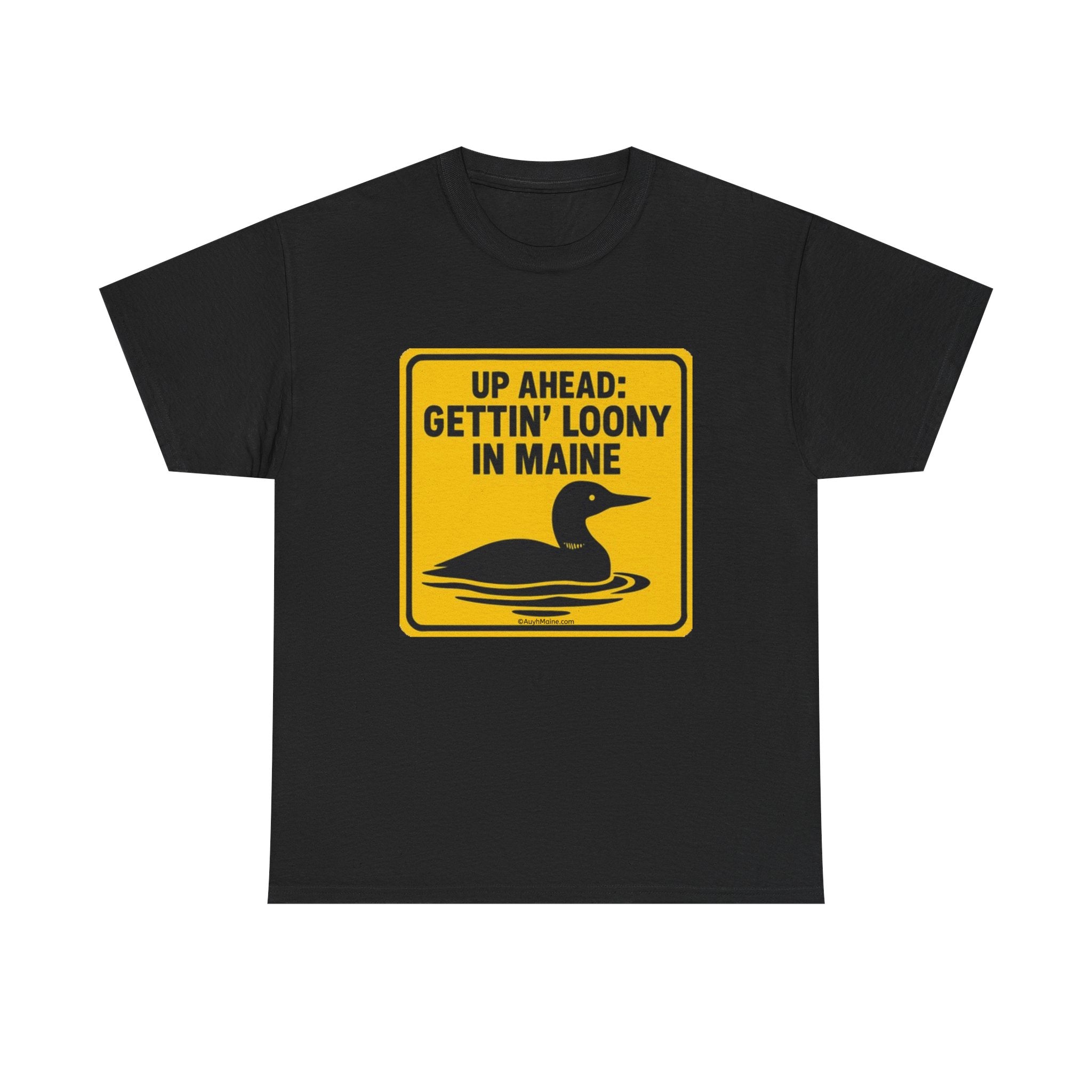 Fun Maine GETTIN' LOONY T-Shirt