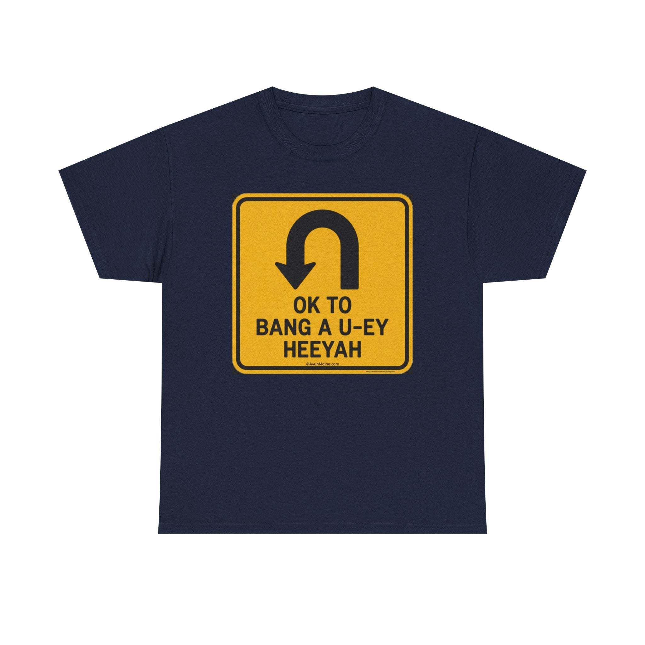 Maine BANG A U-EY Funny Road Sign T-shirt