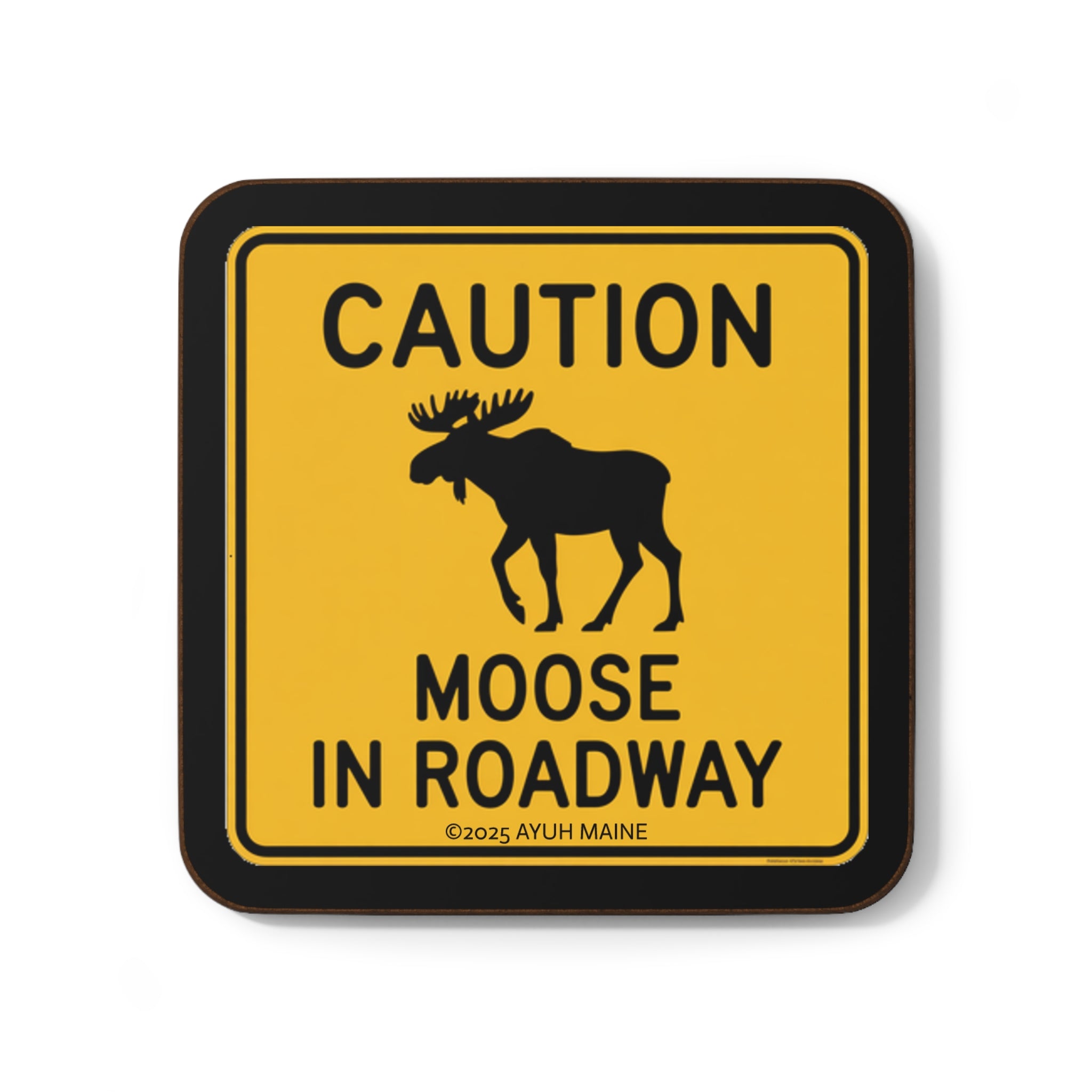 Fun Maine MOOSE Road Sign Coastah! (Coaster)