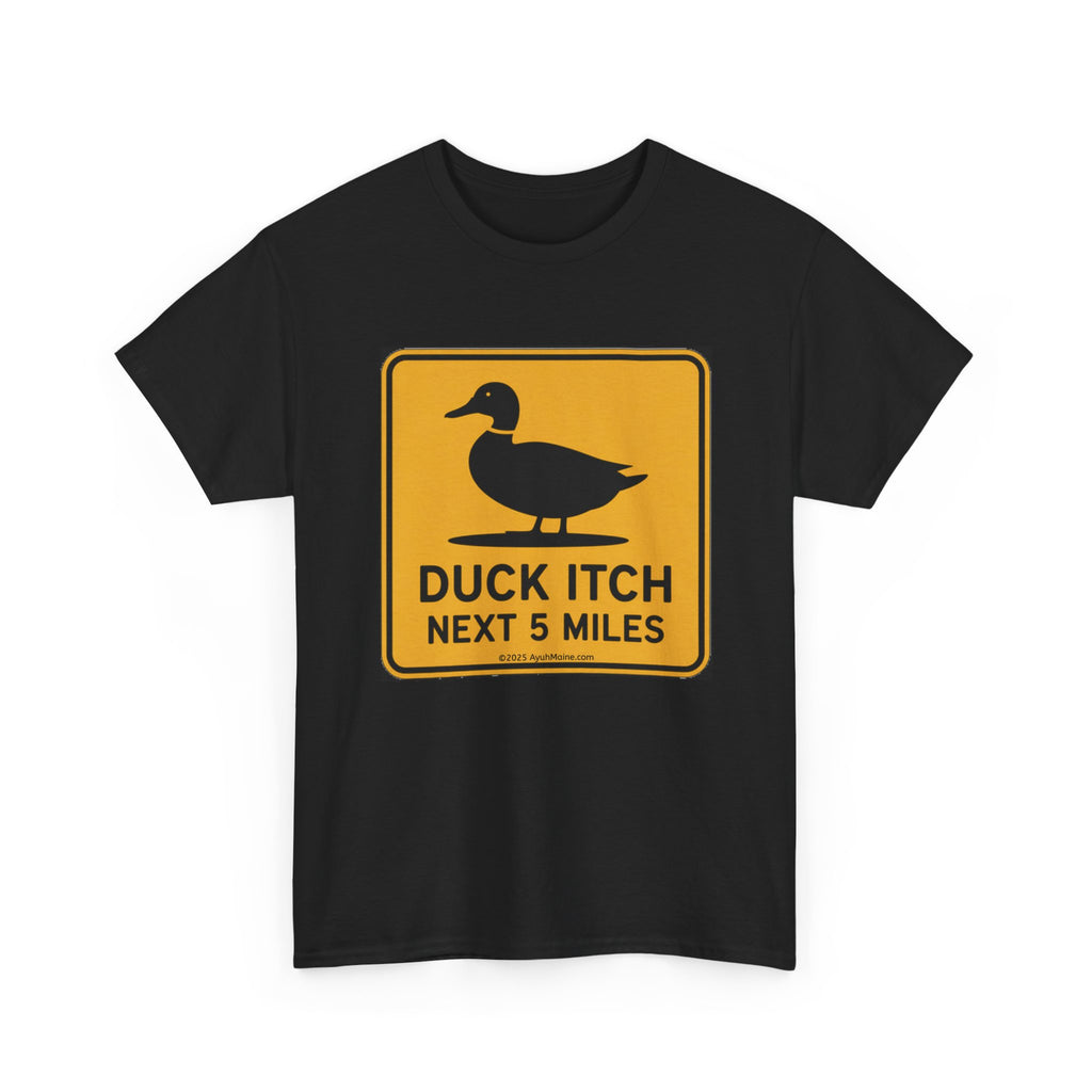 Maine DUCK ITCH Funny Road Sign T-Shirt