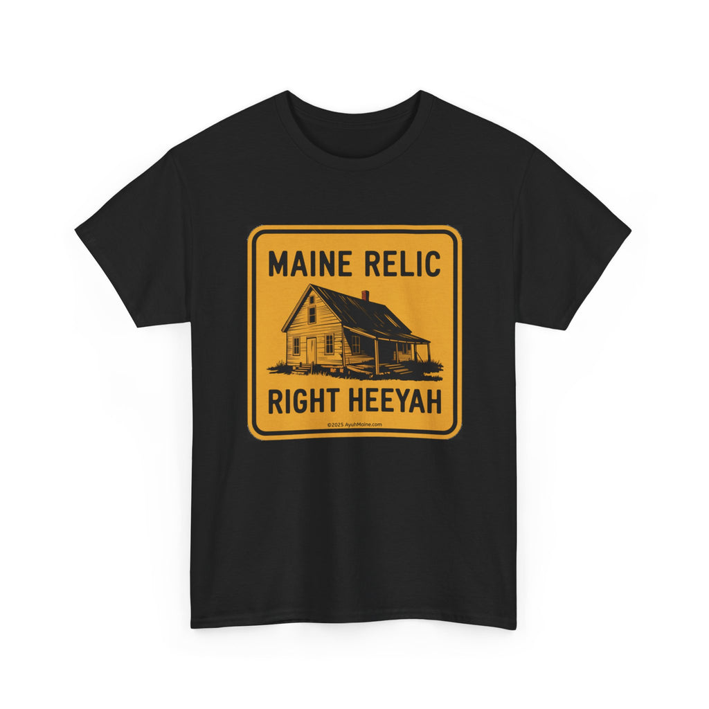 Maine Farmhouse RELIC RIGHT HEEYAH T-Shirt
