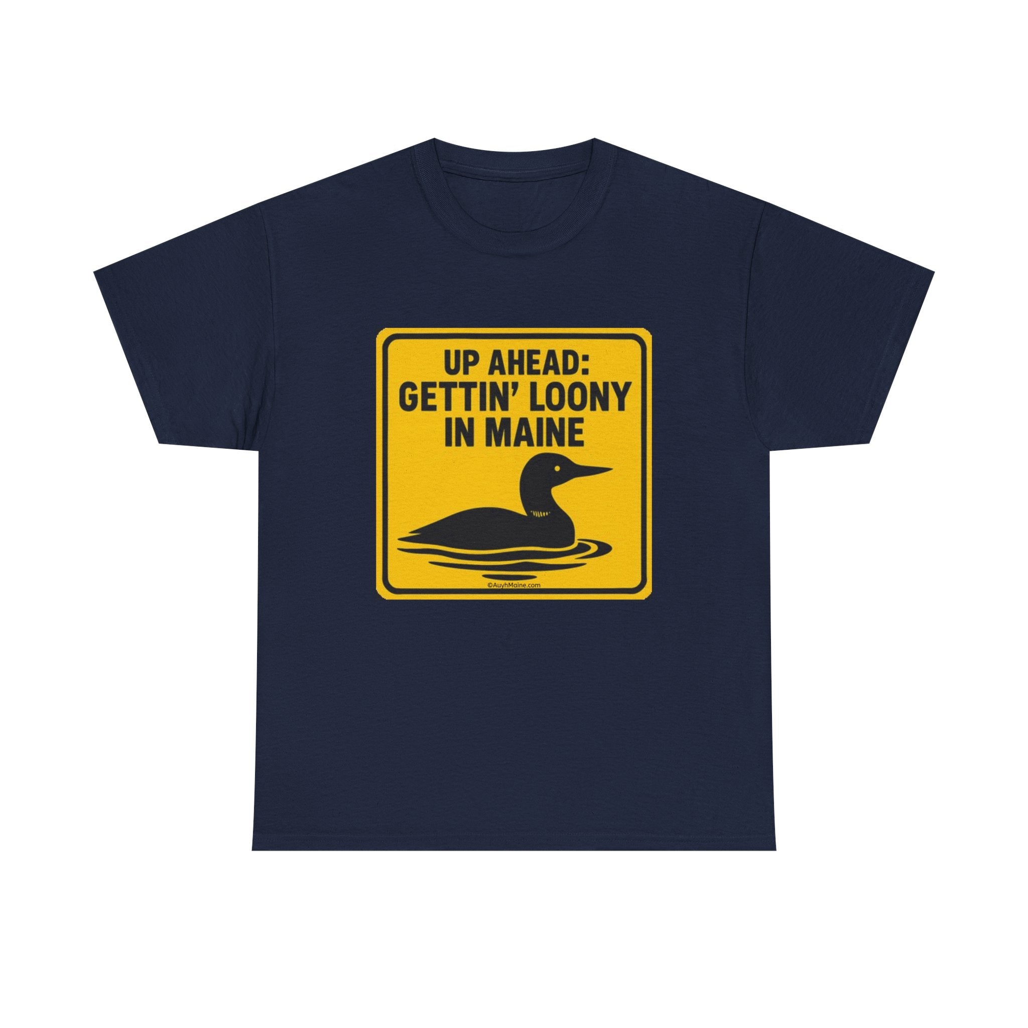 Fun Maine GETTIN' LOONY T-Shirt