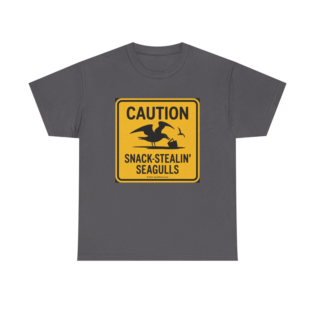 Maine Caution SNACK-STEALIN' SEAGULLS T-Shirt