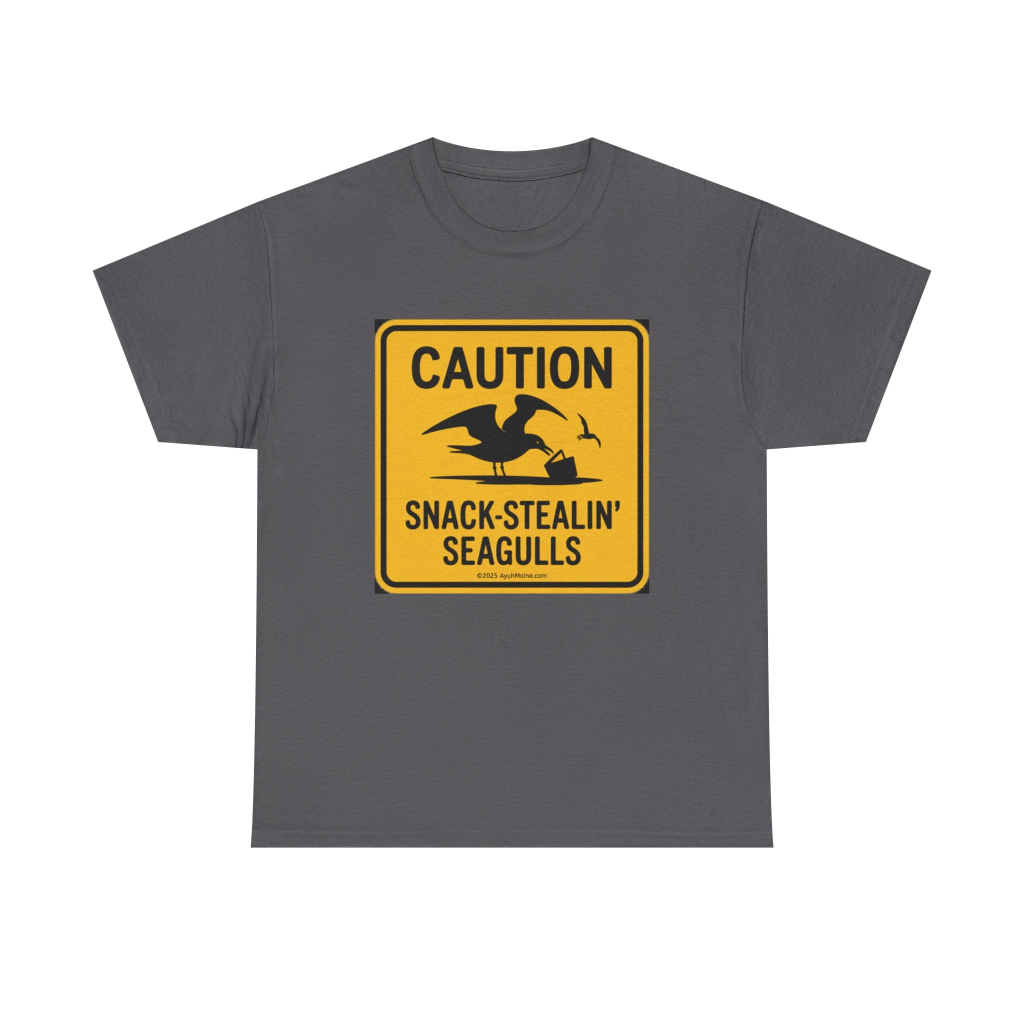 Maine Caution SNACK-STEALIN' SEAGULLS T-Shirt