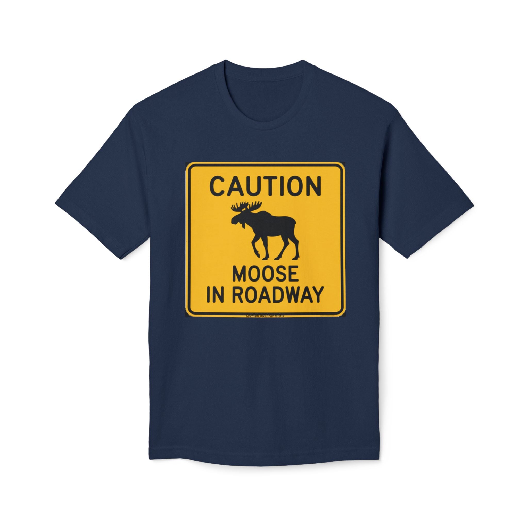 Maine MOOSE CAUTION Road Sign T-Shirt