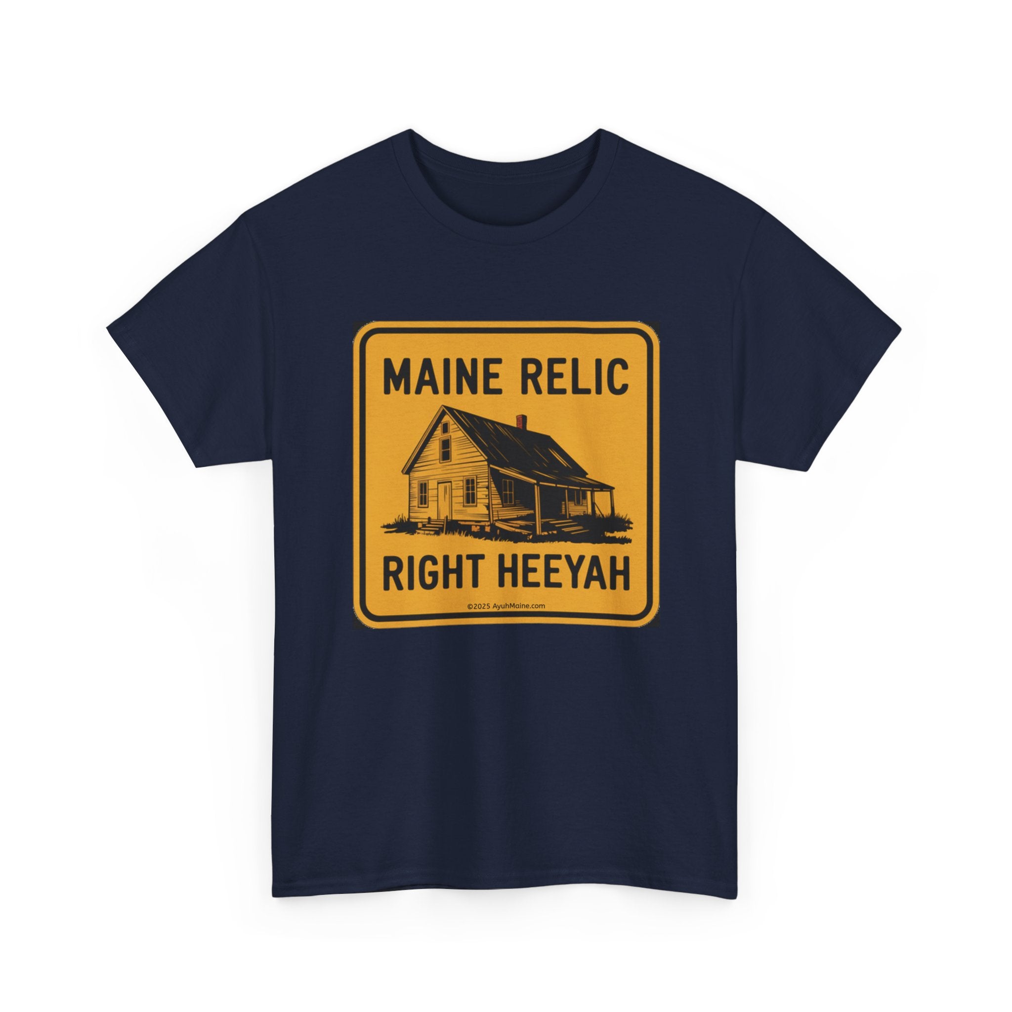 Maine Farmhouse RELIC RIGHT HEEYAH T-Shirt